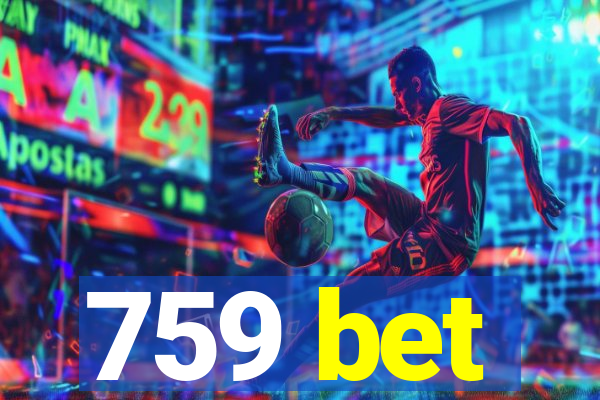 759 bet